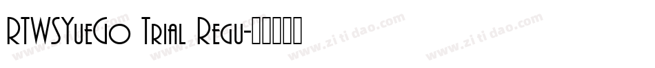 RTWSYueGo Trial Regu字体转换